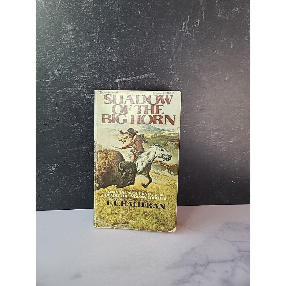 Shadow Of The Big Horn By E.E. Halleran Paperback